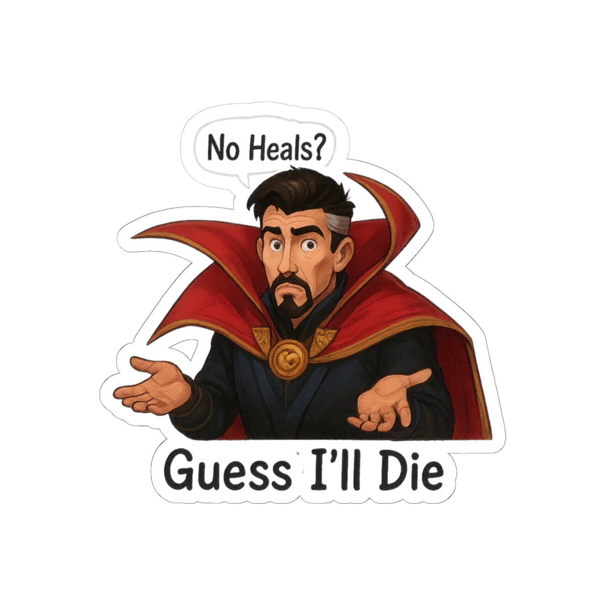 Doctor Strange No Health Insurance Funny Sticker | Bold Vinyl Decal